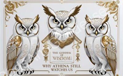 Owls and the Goddess of Wisdom: Why Athena Still Watches Us
