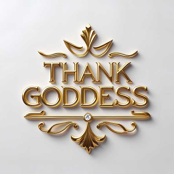 Thank Goddess Logo Elegant gold Thank Goddess decorative text logo with floral design and gemstone accent.